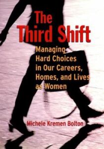 The book, The Third Shift, by Michelle Bolton